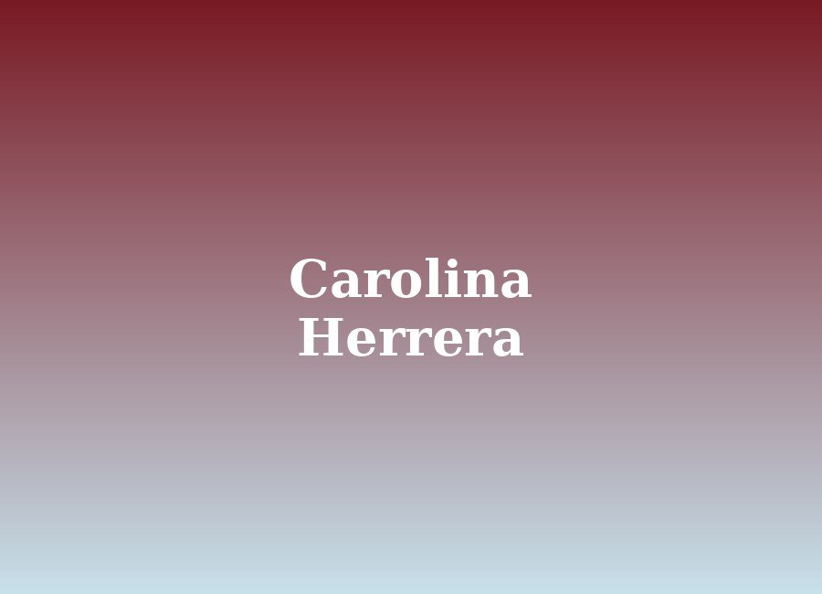 Carolina Herrera